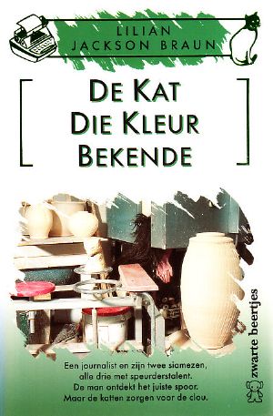 [Cat Who... 04] • De Kat Die Kleur Bekende